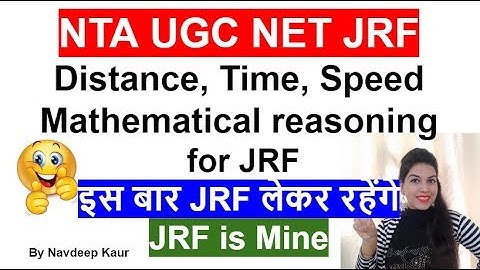 NTA NET JRF || Basics of Distance, Time, Speed  Mathematical reasoning || By Navdeep Kaur
