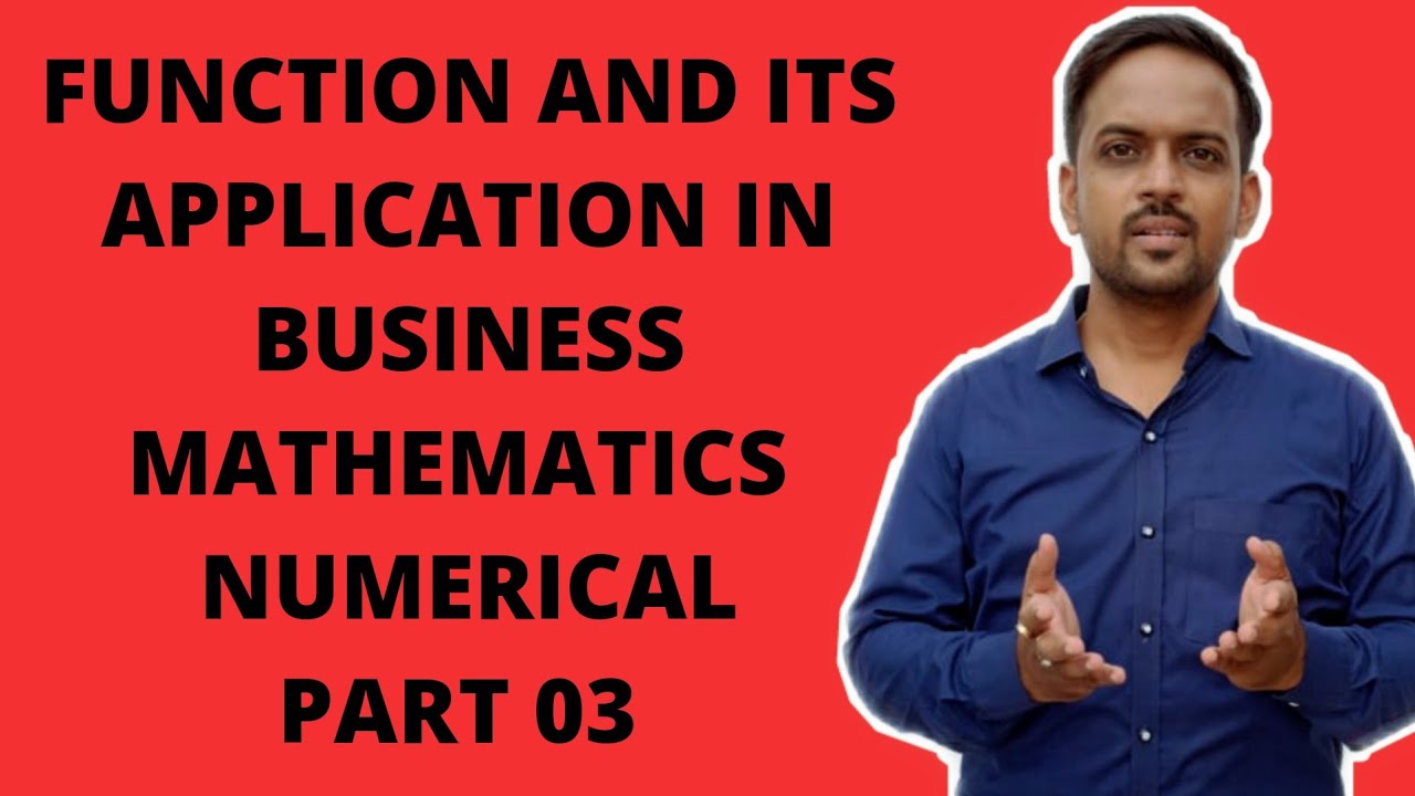 Function and its Application in Business Mathematics Numerical | Part 3 ...