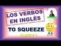 TO SQUEEZE 🤩 CLASE 1 - CURSO GRATIS DE VERBOS EN INGLES 😎 INGLÈS FÀCIL CON ROCÌO BAGÒ