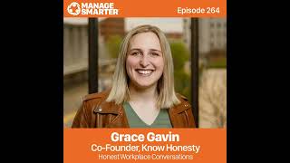 264:  Honest Workplace Conversations with Grace Gavin screenshot 5