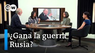 La ofensiva rusa y el cambio del curso a favor de Putin | A Fondo DW