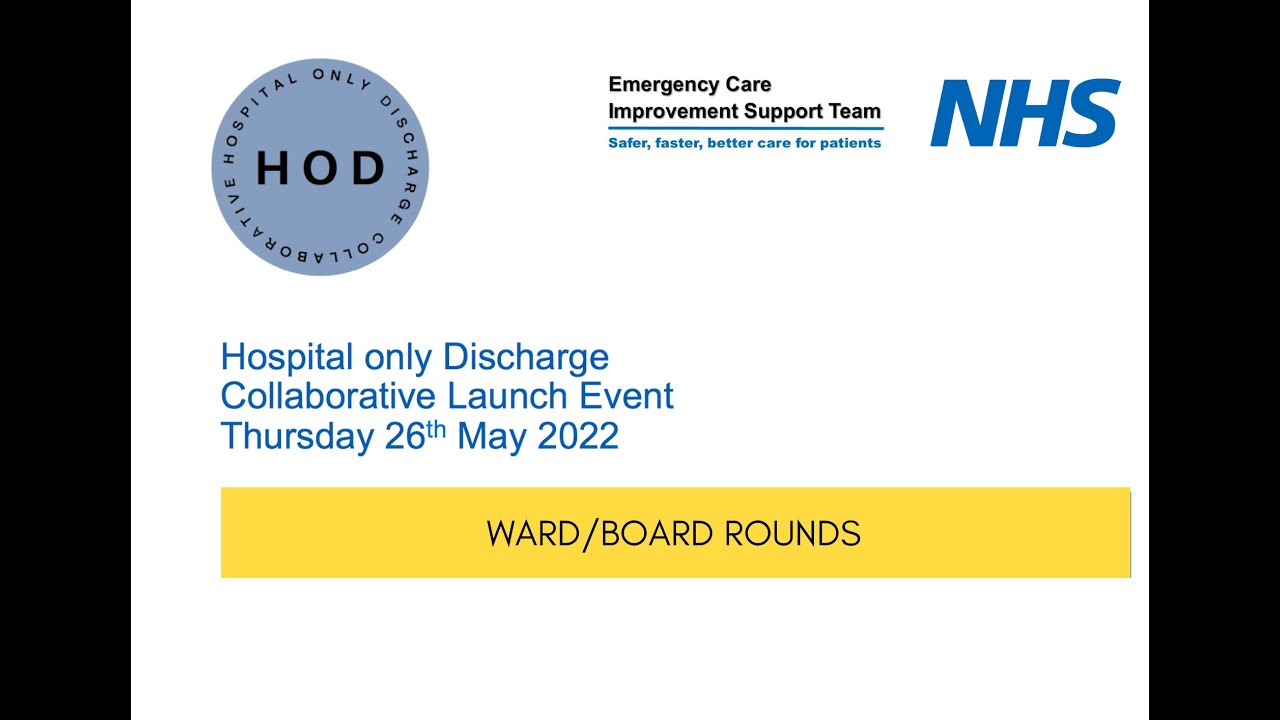 Discharge Rounds Hospital Hospital only Discharge Collaborative - Launch Event - Ward/Board ...
