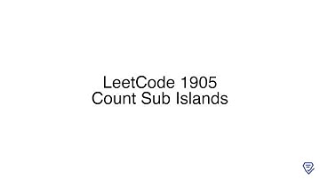 LeetCode 1905: Count Sub Islands