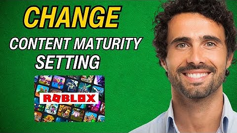 How To Change Content Maturity Setting In Roblox   Full Guide