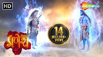 माता पार्वती और महादेव विक्राल रूप में क्यों कर रहे आपस में युद्ध ? | Vighnaharta Ganesh | HD video