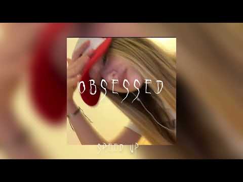 Obsessed Speed Up