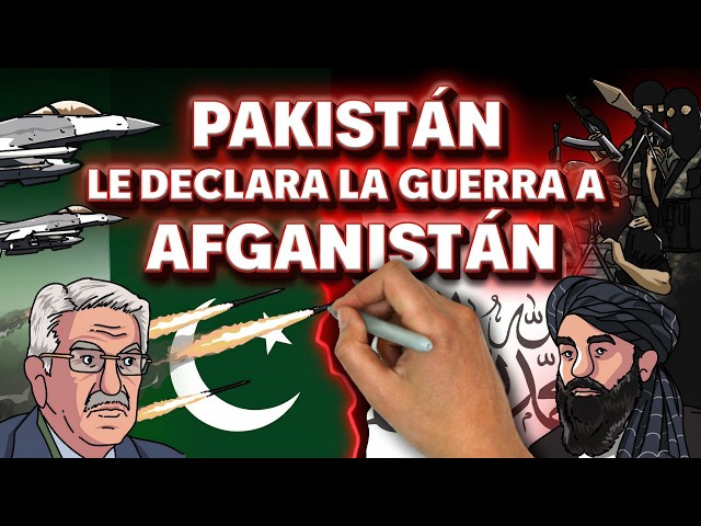 💥 Comienza la GUERRA entre PAKISTÁN y AFGANISTÁN