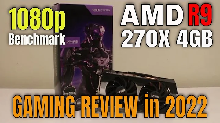Revisión de Juegos de AMD SAPPHIRE R9 270X en 2022
