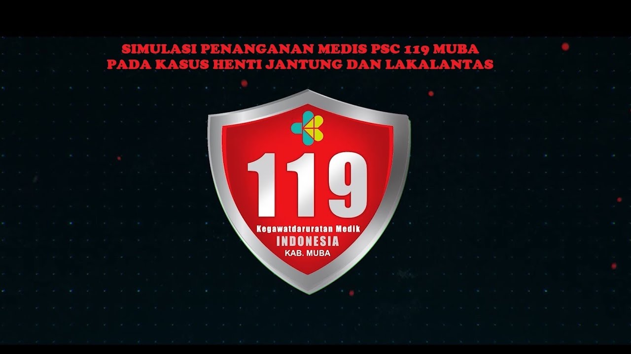 SIMULASI PENAGANAN MEDIS HENTI JANTUNG DAN LAKALANTAS OLEH PSC 119 KAB MUBA
