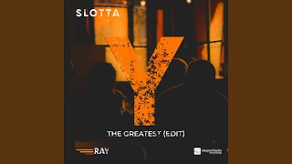The Greatest (Edit)