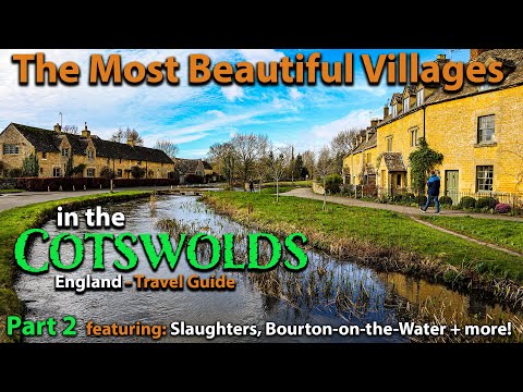 The Most Beautiful ENGLISH villages in the COTSWOLDS - Part 2