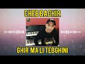 Cheb bachir 2021 ghir ma li tebghini  exclusive live by mohamed lombardi