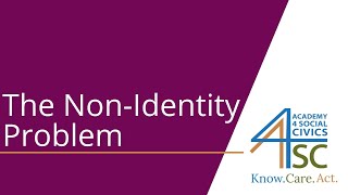 The Non-Identity Problem: Should You Change the Future? - Moral and Ethical Philosophy | Academy...