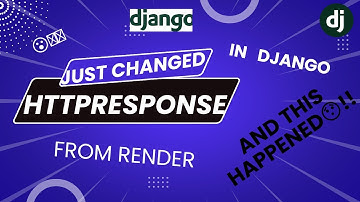 I changed HTTPResponse from Render and this Happened! | Python Django #python #django