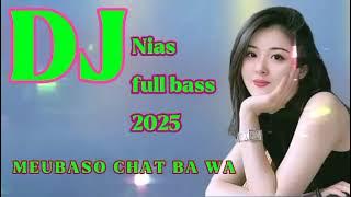 Dj Nias full bass _ meubaso chat mo