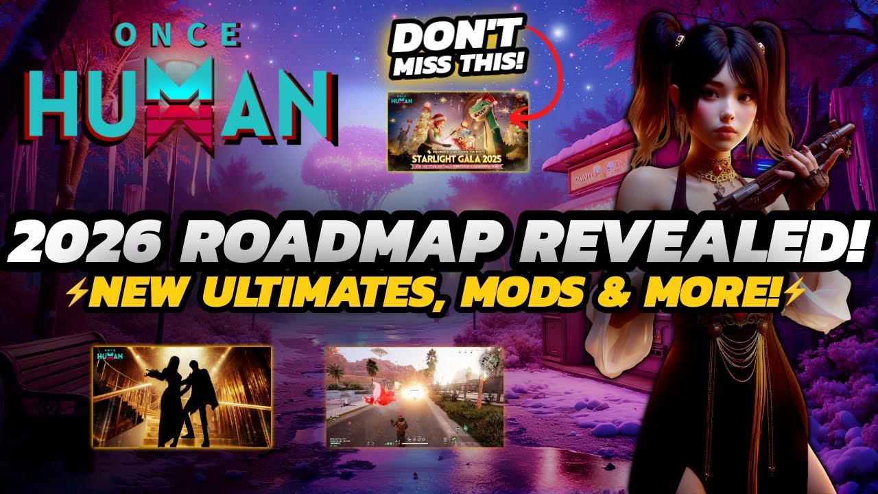 Once Human 2026 ROADMAP Overview Dec MEGA Update NEW Mods 