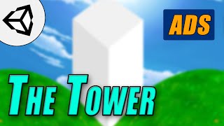 The Tower ,  Ads!  • 46 • Mobile Game [Tutorial][C#] screenshot 1