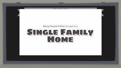 Living in a Single Family Home 