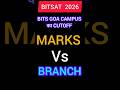BITSAT Counseling 2026 Expected Marks vs Branch | Bits Goa Campus Cutoff #bitsat2026 #goa #cutoff