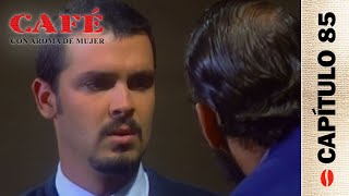 Café, con aroma de mujer 1994 | Capítulo 85 | La familia Vallejo está en serios problemas