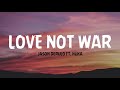 Jason Derulo Love Not War FT Nuka Lyrics Wind Vibe