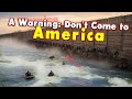 10 Warnings: Don&#39;t Come To The United States
