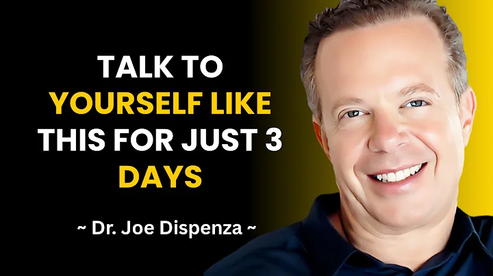 TALK TO YOURSELF LIKE THIS FOR JUST 3 DAYS - Joe Dispenza Motivation