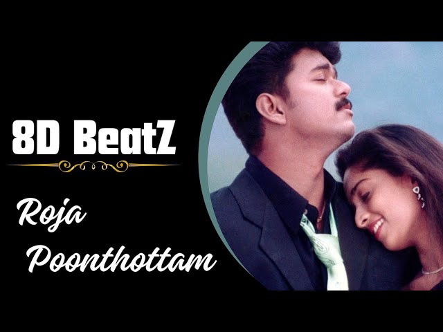 Roja Poonthottam 8D | Kannukul Nilavu | Ilaiyaraja | Unni Krishnan | Anuradha Sriram | 8D BeatZ class=