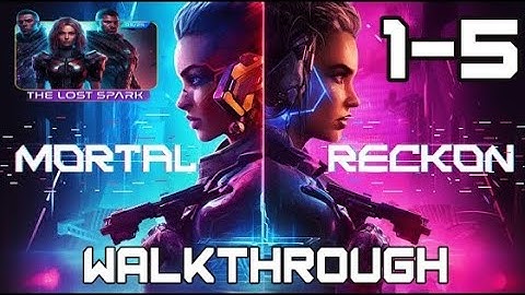 Escape Games: Mortal Reckon - The Lost Spark Level 1-5 Full Walkthrough