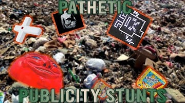 The Pathetic Publicity Stunts That Caused Peril