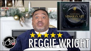 Famous Reggie Wright Reviews Snoop Dogg + Dr. Dre - "Missionary" Album Profile