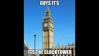 It's the Clocktower