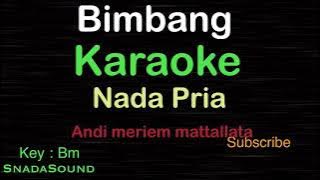 BIMBANG-Lagu Nostalgia-Andy Meriem mattalatta|KARAOKE NADA PRIA ​⁠ -Male-Cowok-Laki-laki@ucokku