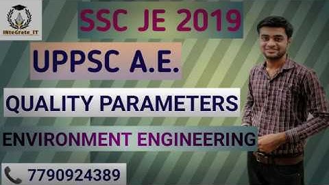 SSC-JE/UPPSC-AE ENVIRONMENT ENGINEERING: LEC-04 QUALITY PARAMETERS BY VIKASH SIR