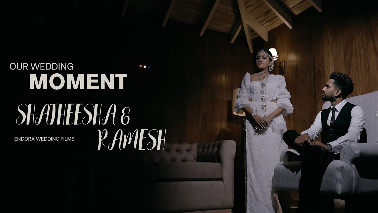 The Wedding Film of Shatheesha & Ramesh