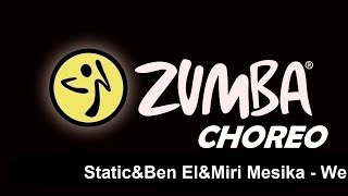 Static&Ben El&Miri Mesika - We - Zumba®fitness with Ira