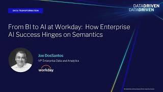 DD26 - From BI to AI at Workday: How Enterprise AI Success Hinges on Semantics