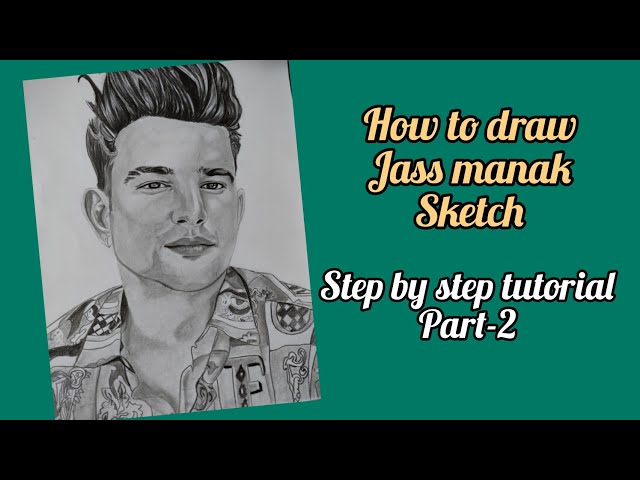 How To Draw Punjabi Singer Jass Manak Sketch | Jass Manak Ka Sketch Banane  Ki Tips || Technical Art - YouTube