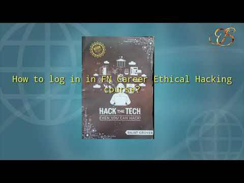 How to Log in or Sign up in FN Career Ethical Hacking Course / Log in or Sign up in Hack The Tech