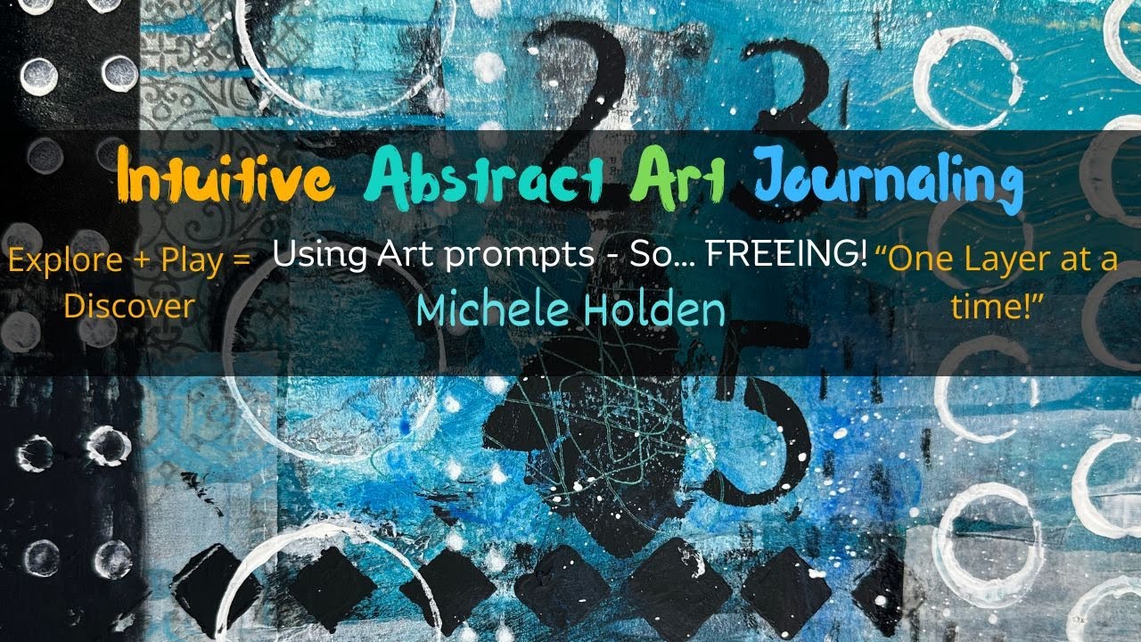 Mixed Media Painting - How to Stop Overthinking Your Art By Using Art ...