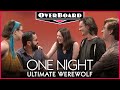 Let's Play ONE NIGHT ULTIMATE WEREWOLF | Overboard, Episode 6