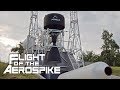 Flight of the Aerospike: Episode 31 - LAS 25 Test Firing. Next Steps.