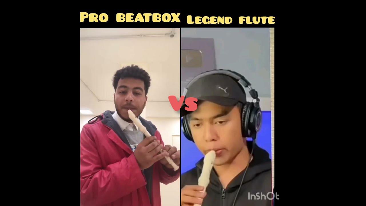 pro beatbox vs legend flute editz religion flute 