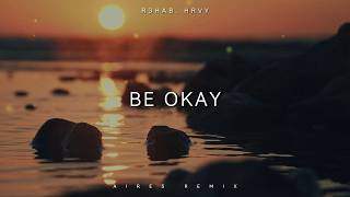 DJ Slow Remix!!! Be Okay | Aires Remix | Slow Remix