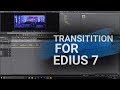 EDIUS 7  Transition Using Basic Effects Tutorial