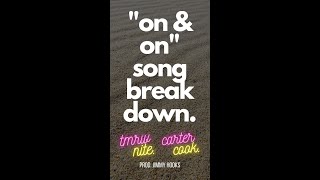 Song Breakdown For On On Tmrwnite, Carter Cook, Jimmy Hooks