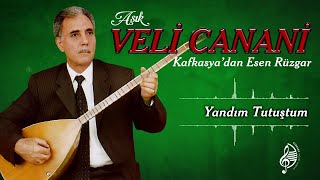 Veli Canani - Yandım Tutuştum Resimi