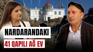 Fransız qızı ölümdən xilas edən Nardarandakı ev - ARZUNUN VAXTI