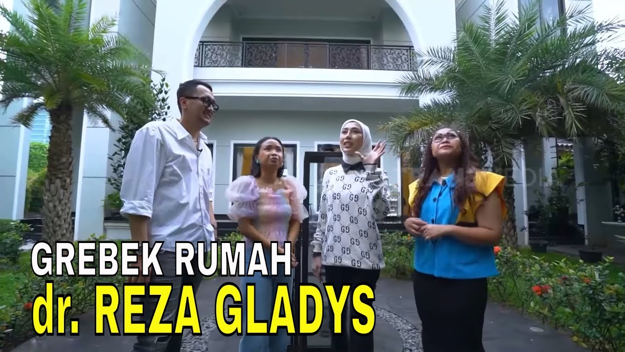 [FULL] GREBEK RUMAH dr. REZA GLADYS | SOBAT MISQUEEN (23/03/24)