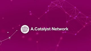 A.Catalyst Network - Igniting innovation for a healthier world